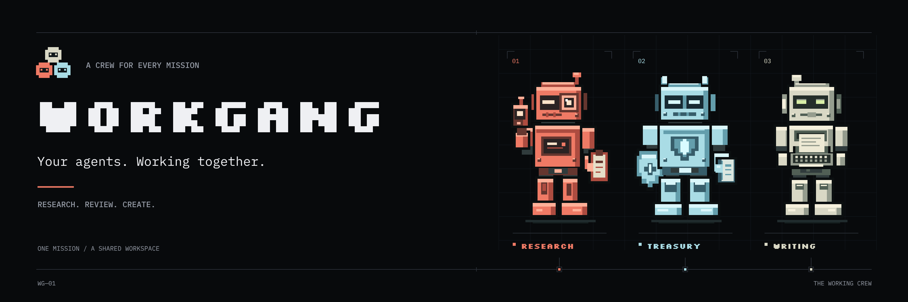 Workgang. Your agents, working together. Three pixel robots represent research, treasury, and writing.